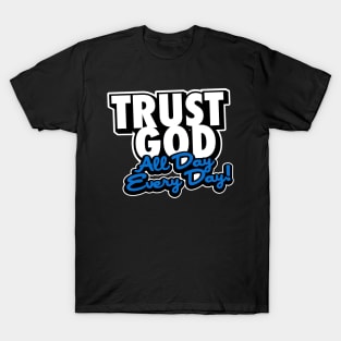 Trust God-Blue T-Shirt